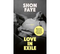 Love in Exile: Queerness, Sehnsucht und warum Dating harte Arbeit ist