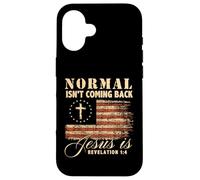 Love in Faith Normal ISN’t Coming Back Christian Coque pour iPhone 16