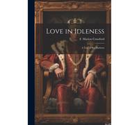 Love In Idleness; A Tale Of Bar Harbour