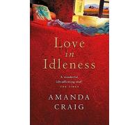 Love In Idleness: 'Really charming and inspired' Alison Lurie