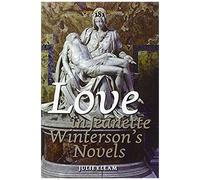 Love In Jeanette Winterson's Novels