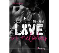 Love in melodies - Milyi Kind - Butterfly Eds - broché - Roman