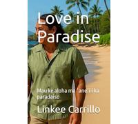 Love in Paradise: Mau ke aloha ma ʻaneʻi i ka paradaiso