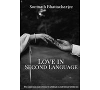 Love in Second Language: (When A Pure Love Meets A Forbidden Love)