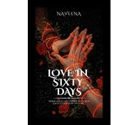 LOVE IN SIXTY DAYS: Some souls meet only to teach each other how to lose.
