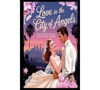 Love in the City of Angels: Dream Wedding is worthless without Strong Marriage