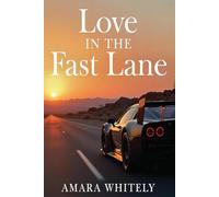 Love in the Fast Lane: A Slow-Burn Road Trip Romance