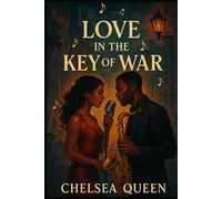 Love in the Key of War