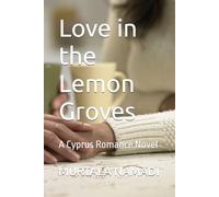 Love in the Lemon Groves: A Cyprus Romance Novel
