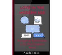 Love In The Modern Age: Navigating Relationships In The Post-Pandemic World