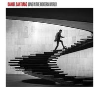 Daniel Santiago – Love in the Modern World – CD – Édition import