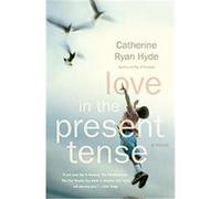 Love in the Present Tense, Vintage Contemporaries Series Catherine Ryan Hyde (Auteur)