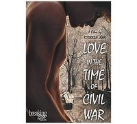 Love In The Time Of Civil War