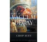 Love In The Time Of Vacuum Decay