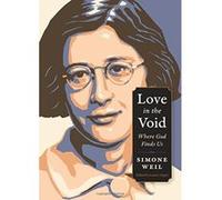 Love in the Void: Where God Finds Us (Plough Spiritual Guides: Backpack Classics) - [Version Originale] Simone Weil (Auteur)