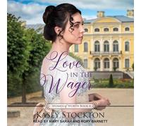 Love in the Wager (Women of Worth)