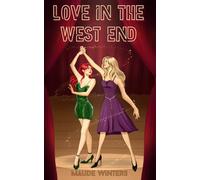 Love in the West End: A Second-Chance Sapphic Romance