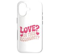 Love in This Economy Motif Amusant de Saint-Valentin Coque pour iPhone 17