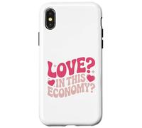 Love in This Economy Motif Amusant de Saint-Valentin Coque pour iPhone X/XS