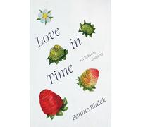 Love in Time: An Ethical Inquiry