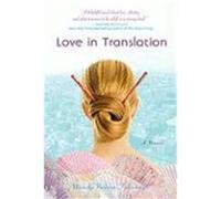 Love in Translation Tokunaga, Wendy Nelson (Auteur)