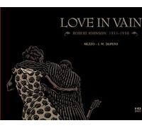 Love in Vain Robert Johnson 1911 - 1938