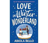 Love in Winter Wonderland: A feel-good bookshop romance to warm hearts this Christmas!