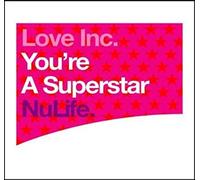 Love Inc. - You're a Superstar [Import]