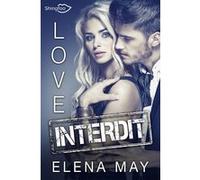 Love Interdit Elena May (Auteur)