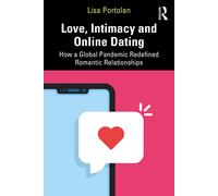 Love, Intimacy And Online Dating
