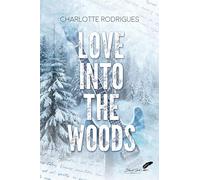 Love into the woods