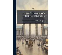 Love Intrigues Of The Kaiser's Sons
