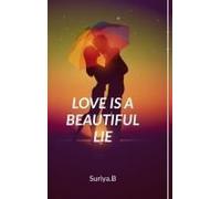 Love Is A Beautiful Lie Paperback Book By Suriya.B
