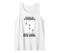 Love is A Gamble But I Like Our Odds Anniversaire Mariage Débardeur