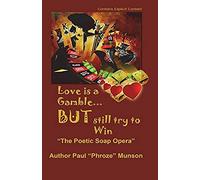 Love Is A Gamble But Still Try To Win: The Poetic Soap Opera