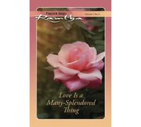 Love Is a Many-Splendored Thing: (Fireside Series, Vol. 1, No. 4)