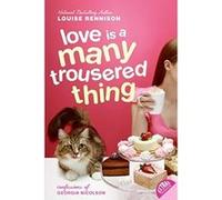 Love Is a Many Trousered Thing, Confessions of Georgia Nicolson Louise Rennison (Auteur)