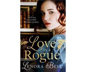 Love Is a Rogue - Lenora Bell - Little Brown Book Group - Livre en Anglais - Paperback Lenora BellLenora Bell (Auteur)