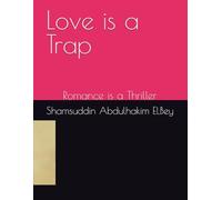 Love is a Trap: Romance is a Thriller