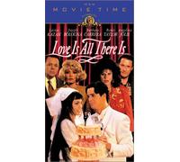 Love Is All There Is [VHS]