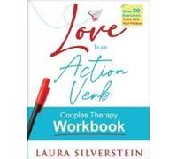 Love Is An Action Verb: Couples Therapy Workbook (Diy Relationship Self-Help Series)