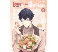 Love is an illusion T02