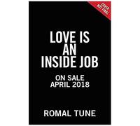 Love Is An Inside Job