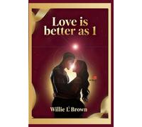 Love is better as 1