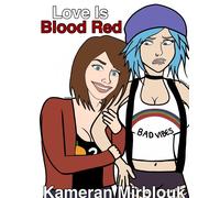 Love Is Blood Red