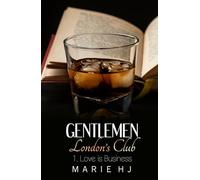 Love is Business: Gentlemen London's Club ~1