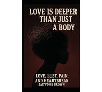 Love Is Deeper Than Just A Body