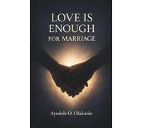 Love is Enough for Marriage