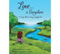 Love...Is Everywhere