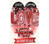 Love Is Everywhere: Celebrating 365 Days of Love